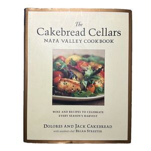 Cakebread Cellars Napa Valley Cookbook Hardcover Wine Recipes 2003 Lifestyle